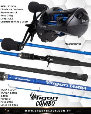 Combo Tigon Kawana BG300 + Vara Tamba 2.40m